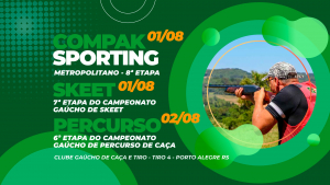 [COMPAK METROPOLITANO, SKEET E PERCURSO] - 8ª Etapa do Metropolitano, 7ª de Skeet e 6ª de Percurso - 01 e 02/08
