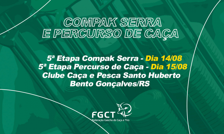 [PROVA REALIZADA] - 5ª Etapa Compak Serra (14/08) e 5ª Etapa de Percurso de Caça (15/08)