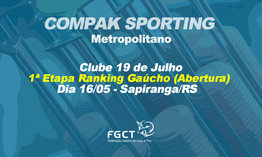 [PROVA REALIZADA] - Compak Sporting - 1ª Etapa do Ranking Gaúcho - 16/05
