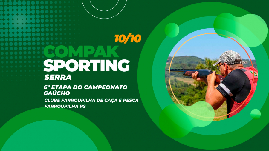 [COMPAK SPORTING] - 6ª Etapa Campeonato Gaúcho de Compak Serra - 10/10