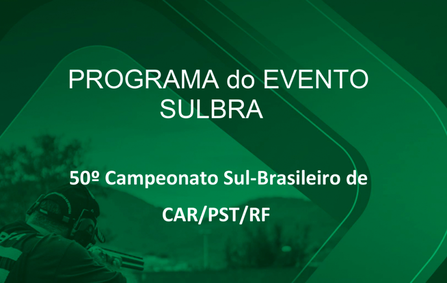 [EVENTO REALIZADO] - 50º Campeonato Sul-Brasileiro de CAR/PST/RF - 11 a 15/9