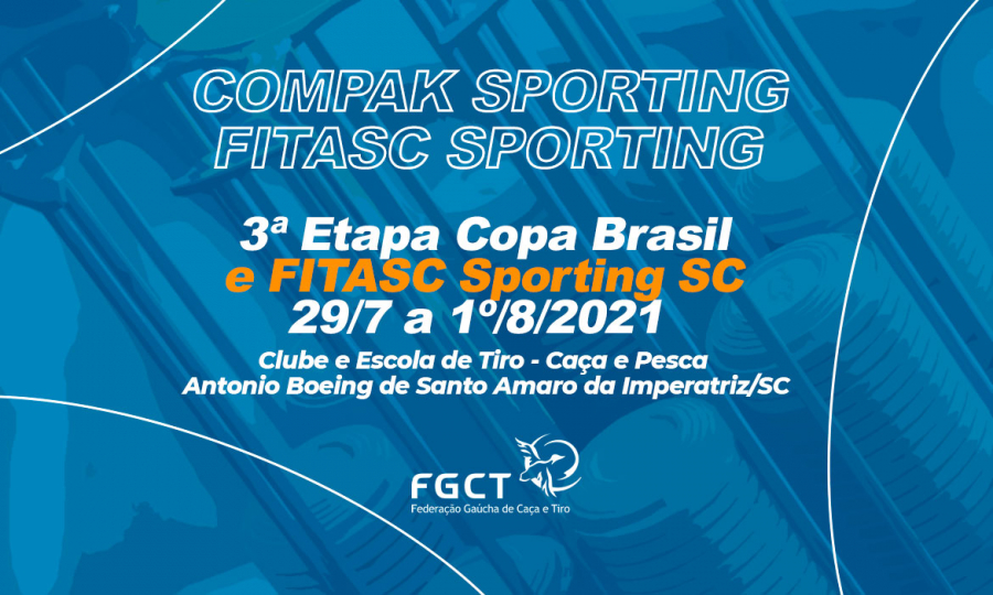 [PROVA REALIZADA] - Compak Sporting - 3ª Etapa Copa Brasil e FITASC Sporting Santa Catarina - 29/7 a 1º/8