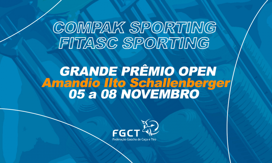 [PROVA REALIZADA] - Grande Prêmio OPEN “Amandio Ilto Schallenberger” de Compak Sporting e Fitasc Sporting - 05/11